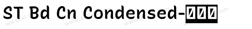 ST Bd Cn Condensed字体转换 ST Bd Cn Condensed字体转换